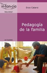 PEDAGOGÍA DE LA FAMILIA (TEMAS DE IN-FAN-CIA) | 9788499211565 | CATARSI, ENZO | Llibreria La Gralla | Librería online de Granollers