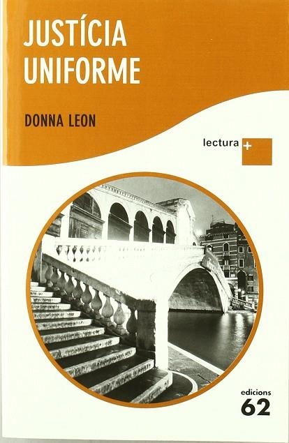 JUSTÍCIA UNIFORME (LECTURA +) | 9788429768305 | LEON, DONNA | Llibreria La Gralla | Librería online de Granollers
