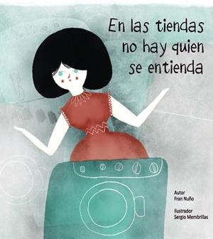 EN LAS TIENDAS NO HAY QUIEN SE ENTIENDA | 9788481319309 | NUÑO, FRAN | Llibreria La Gralla | Librería online de Granollers