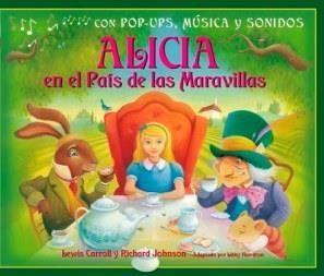 ALICIA EN EL PAIS DE LAS MARAVILLAS (CON POP UPS MUSICA Y SONIDOS) | 9788479427429 | CARROLL, LEWIS; HAMILTON, LIBBY | Llibreria La Gralla | Librería online de Granollers