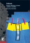 CINESCOLA. PROPOSTAS DIDACTIQUES DE CINEMA A PRIMARIA I SECUNDARIA. | 9788499800547 | BREU, RAMON / AMBROS, ALBA | Llibreria La Gralla | Librería online de Granollers