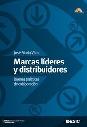 MARCAS LÍDERES Y DISTRIBUIDORES (LIBRO+CD-ROM) | 9788473567510 | VILAS, JOSÉ MARÍA | Llibreria La Gralla | Librería online de Granollers