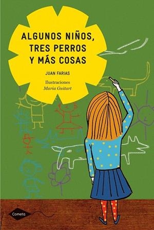 ALGUNOS NIÑOS TRES PERROS Y MAS COSAS (COMETA) | 9788408098997 | FARIAS, JUAN | Llibreria La Gralla | Llibreria online de Granollers