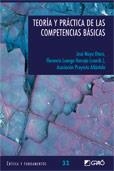 TEORÍA Y PRÁCTICA DE LAS COMPETENCIAS BÁSICAS | 9788499800394 | MOYA OTERO, JOSE / LUENGO HORCAJO, FLORENCIO (COORDS) | Llibreria La Gralla | Llibreria online de Granollers