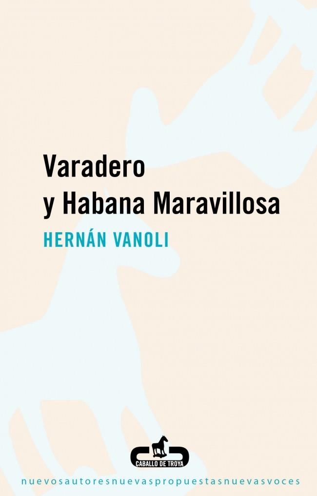 VERDADERO Y HABANA MARAVILLOSA | 9788496594746 | VANOLI, HERNÁN | Llibreria La Gralla | Librería online de Granollers