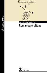 ROMANCERO GITANO | 9788437627496 | GARCÍA LORCA, FEDERICO | Llibreria La Gralla | Llibreria online de Granollers