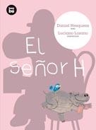 SEÑOR H, EL | 9788483431337 | NESQUENS, DANIEL | Llibreria La Gralla | Llibreria online de Granollers