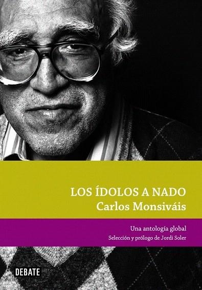 IDOLOS A NADO, LOS | 9788499920023 | MONSIVAIS, CARLOS | Llibreria La Gralla | Llibreria online de Granollers
