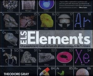 ELEMENTS, ELS. UNA EXPLORACIÓ VISUAL DE TOTS ELS ÀTOMS CONEGUTS DE L'UNIVERS | 9788437079073 | GRAY, THEODORE | Llibreria La Gralla | Librería online de Granollers