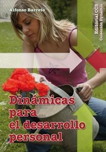 DINÁMICAS PARA EL DESARROLLO PERSONAL | 9788498427127 | BARRETO, ALFONSO | Llibreria La Gralla | Librería online de Granollers