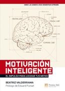 MOTIVACION INTELIGENTE | 9788483226698 | VALDERRAMA, BEATRIZ | Llibreria La Gralla | Librería online de Granollers