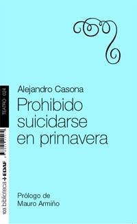 PROHIBIDO SUICIDARSE EN PRIMAVERA (BIBLIOTECA EDAF - TEATRO 24) | 9788441425132 | CASONA, ALEJANDRO | Llibreria La Gralla | Librería online de Granollers