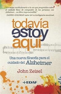 TODAVÍA ESTOY AQUÍ | 9788441426757 | ZEISEL, JOHN | Llibreria La Gralla | Llibreria online de Granollers