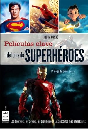 PELICULAS CLAVE DEL CINE DE SUPERHEROES | 9788415256106 | CASAS,QUIM | Llibreria La Gralla | Llibreria online de Granollers