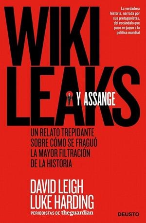 WIKILEAKS Y ASSANGE | 9788498751352 | LEIGH, DAVID / HARDING, LUKE | Llibreria La Gralla | Llibreria online de Granollers
