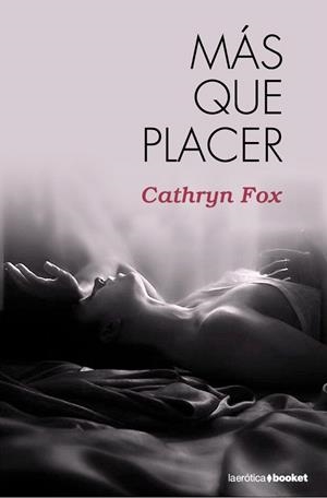 MAS QUE PLACER (ROMANTICA BOOKET 18) | 9788408095040 | FOX, CATHRYN | Llibreria La Gralla | Llibreria online de Granollers