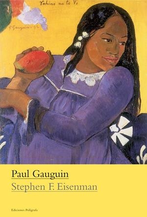 PAUL GAUGUIN (ESPAÑOL) | 9788434312500 | EISENMAN, STEPHEN F. | Llibreria La Gralla | Librería online de Granollers