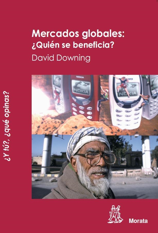 MERCADOS GLOBALES. QUIÉN SE BENEFICIA | 9788471126344 | DOWNING, DAVID | Llibreria La Gralla | Librería online de Granollers