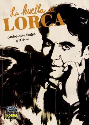 HUELLA DE LORCA, LA (NOVELA GRÁFICA) | 9788467905311 | HERNANDEZ, CARLOS; EL TORRES | Llibreria La Gralla | Librería online de Granollers