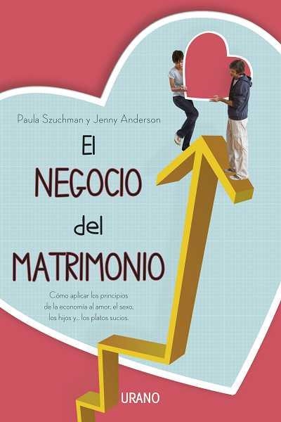 NEGOCIO DEL MATRIMONIO, EL | 9788479537920 | SZUCHMAN, PAULA | Llibreria La Gralla | Librería online de Granollers