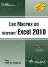 LAS MACROS EN EXCEL 2010 | 9788499641140 | PALLEROLA COMAMALA, JUAN | Llibreria La Gralla | Librería online de Granollers