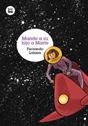MANDE SU HIJO A MARTE (BAMBU GRANDES LECTORES) | 9788483431573 | LALANA JOTSA, FERNANDO | Llibreria La Gralla | Librería online de Granollers