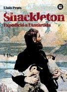 SHACKLETON. EXPEDICIÓ A L'ANTÀRTIDA | 9788483431535 | PRATS MARTÍNEZ, LLUÍS | Llibreria La Gralla | Librería online de Granollers