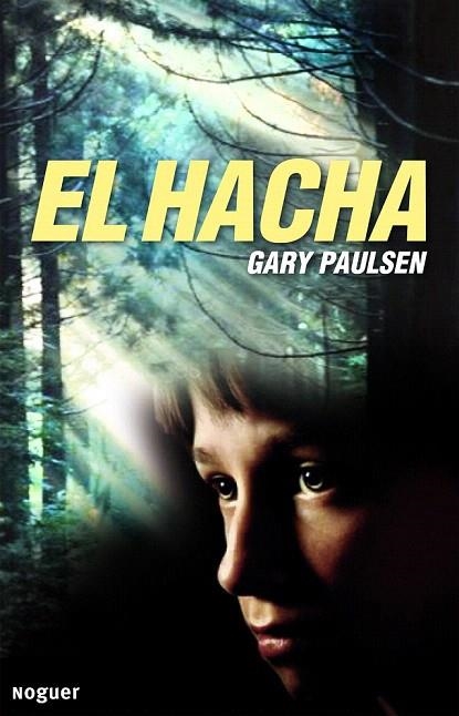 HACHA, EL | 9788427901285 | PAULSEN, GARY | Llibreria La Gralla | Llibreria online de Granollers