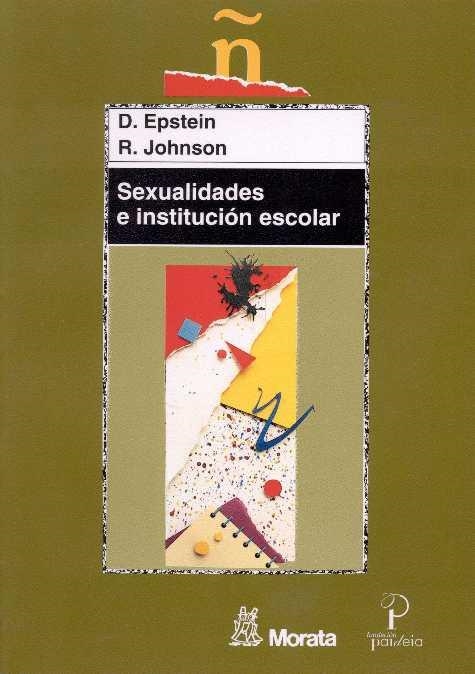 SEXUALIDADES E INSTITUCIÓN ESCOLAR | 9788471124449 | EPSTEIN, D./JOHNSON, R. | Llibreria La Gralla | Librería online de Granollers