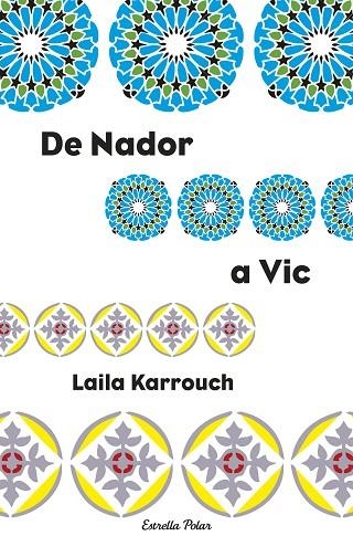 DE NADOR A VIC (COL.LECCIO JOVE) | 9788499320496 | KARROUCH, LAILA | Llibreria La Gralla | Llibreria online de Granollers