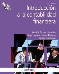 INTRODUCCIÓN A LA CONTABILIDAD FINANCIERA | 9788436825367 | ARQUERO MONTAÑO, JOSÉ LUIS; JIMÉNEZ CARDOSO, SERGIO M.; RUIZ ALBERT, IGNACIO | Llibreria La Gralla | Librería online de Granollers