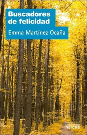 BUSCADORES DE FELICIDAD | 9788427717541 | MARTÍNEZ, EMMA | Llibreria La Gralla | Librería online de Granollers