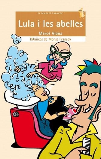 LULA I LES ABELLES (EL MICALET GALACTIC, 157) | 9788498248166 | VIANA, MERCE; FRANSOY, MONSE | Llibreria La Gralla | Llibreria online de Granollers