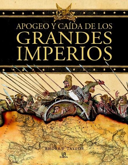 APOGEO Y CAÍDA DE LOS GRANDES IMPERIOS | 9788466221047 | TAYLOR, ANDREW | Llibreria La Gralla | Librería online de Granollers