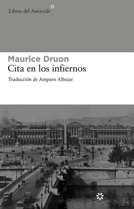 CITA EN LOS INFIERNOS (LIBROS DEL ASTEROIDE, 74) | 9788492663309 | DRUON, MAURICE | Llibreria La Gralla | Librería online de Granollers