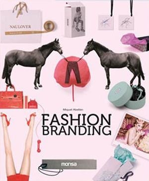FASHION BRANDING | 9788496823501 | ABELLAN, MIGUEL | Llibreria La Gralla | Llibreria online de Granollers