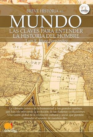 BREVE HISTORIA DEL MUNDO | 9788499671970 | ÍÑIGO FERNÁNDEZ, LUIS ENRIQUE | Llibreria La Gralla | Llibreria online de Granollers