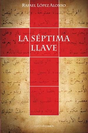 SEPTIMA LLAVE, LA | 9788415306658 | LOPEZ ALONSO, RAFAEL | Llibreria La Gralla | Librería online de Granollers