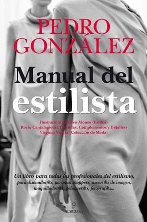 MANUAL DEL ESTILISTA | 9788492924745 | GONZALEZ, PEDRO | Llibreria La Gralla | Llibreria online de Granollers