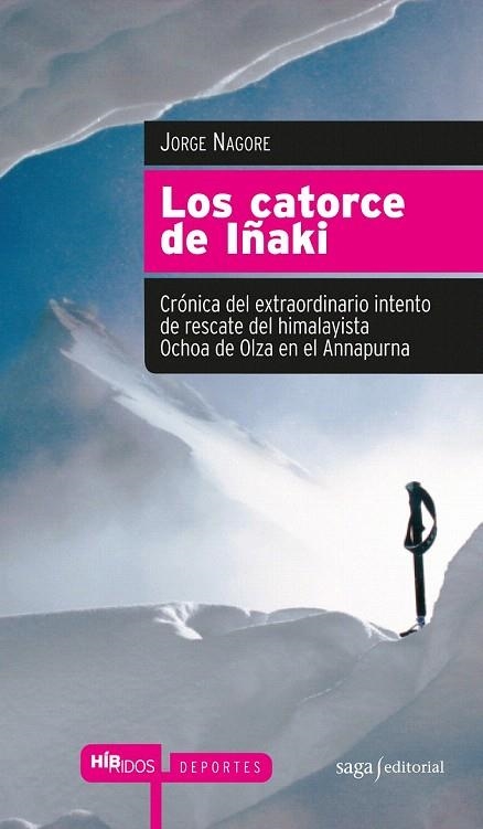 CATORCE DE IÑAKI, LOS (2ª EDICIÓN) | 9788493875039 | NAGORE, JORGE | Llibreria La Gralla | Librería online de Granollers