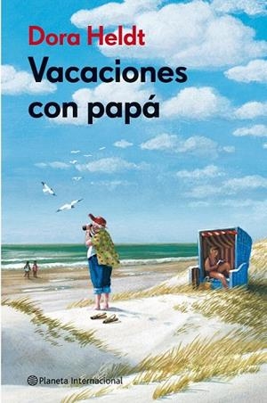 VACACIONES CON PAPÁ | 9788408106043 | HELDT, DORA | Llibreria La Gralla | Librería online de Granollers