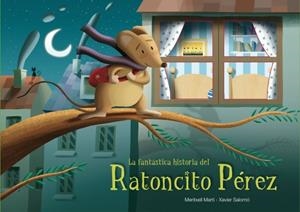 FANTÁSTICA HISTORIA DEL RATONCITO PÉREZ, LA | 9788448832230 | MARTI, MERITXELL / SALOMO, XAVIER | Llibreria La Gralla | Llibreria online de Granollers
