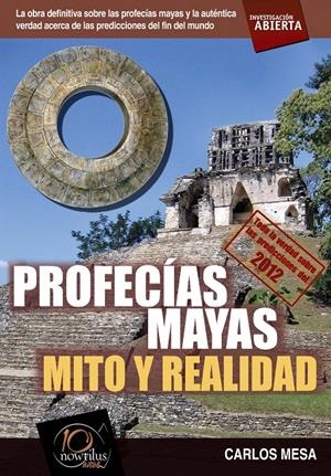PROFECÍAS MAYAS. MITO Y REALIDAD | 9788499670409 | MESA, CARLOS | Llibreria La Gralla | Librería online de Granollers