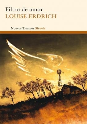 FILTRO DE AMOR (NUEVOS TIEMPOS, 205) | 9788498415766 | ERDRICH, LOUISE | Llibreria La Gralla | Librería online de Granollers