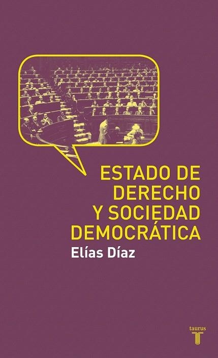 ESTADO DE DERECHO Y SOCIEDAD DEMOCRATA, EL | 9788430608188 | DIAZ, ELIAS | Llibreria La Gralla | Librería online de Granollers