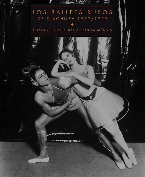 BALLETS RUSOS DE DIAGHILEV, LOS | 9788475069937 | PRITCHARD, JANE (COORD) | Llibreria La Gralla | Llibreria online de Granollers