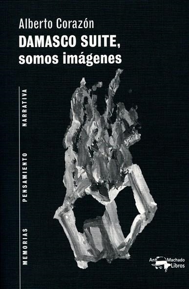 DAMASCO SUITE. SOMOS IMÁGENES | 9788477748403 | CORAZÓN, ALBERTO | Llibreria La Gralla | Librería online de Granollers
