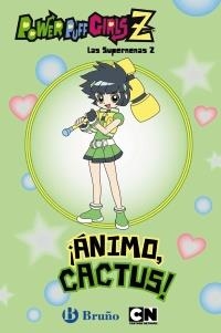 ANIMO, CACTUS! (LAS SUPERNENAS Z) | 9788421686034 | VARIOS | Llibreria La Gralla | Llibreria online de Granollers