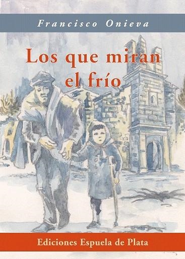 QUE MIRAN EL FRÍO, LOS | 9788415177210 | ONIEVA, FRANCISCO | Llibreria La Gralla | Librería online de Granollers