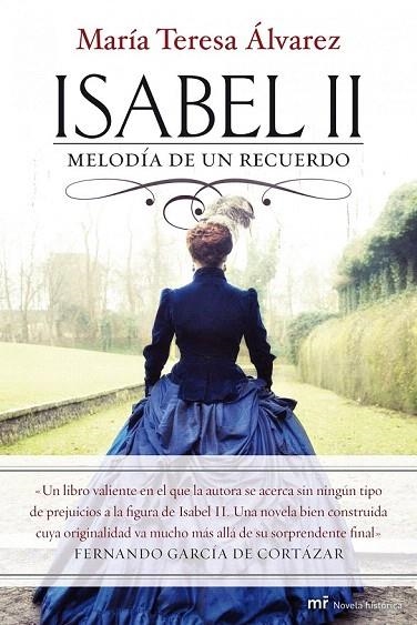 ISABEL II. MELODIA DE UN RECUERDO | 9788427037755 | ÁLVAREZ, MARÍA TERESA | Llibreria La Gralla | Librería online de Granollers